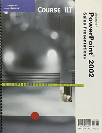 course ilt microsoft powerpoint 2002 sales presentations 1st edition course technology ,inc course technology