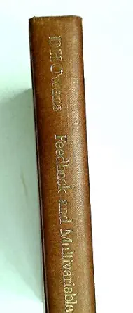 feedback and multivariable systems 1st edition d h owens 0906048036, 978-0906048030