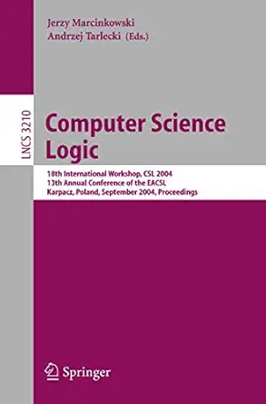 computer science logic 18th international workshop csl 2004 13th annual conference of the eacsl karpacz