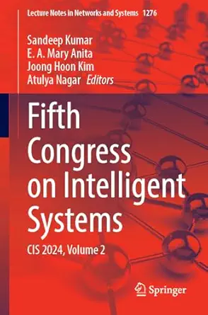 fifth congress on intelligent systems cis 2024 volume 2 1st edition sandeep kumar ,e a mary anita ,joong hoon
