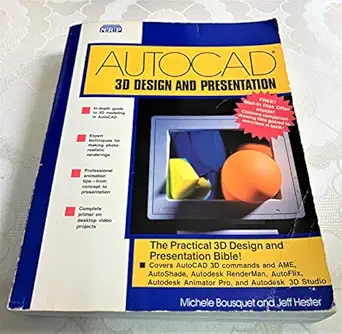 autocad 3d design and presentation 1st edition michele bousquet ,jeffrey s hester 0934035814, 978-0934035811
