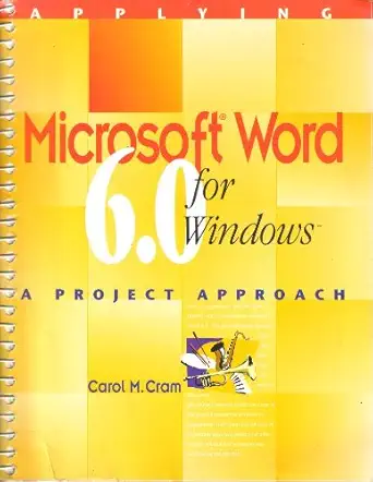 applying microsoft word 6 0 for windows a project approach 1st edition carol m cram 0395717698, 978-0395717691