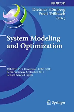 system modeling and optimization 25th ifip tc 7 conference csmo 2011 berlin germany september 12 16 2011