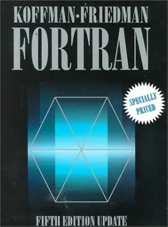 fortran 1st edition elliot b koffman ,frank l friedman 020159062x, 978-0201590623