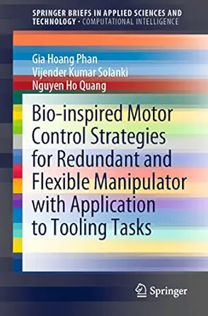 bio inspired motor control strategies for redundant and flexible manipulator with application to tooling