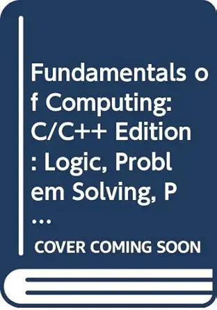fundamentals of computing logic problem solving programs and computers vol 1 1st edition allen b tucker