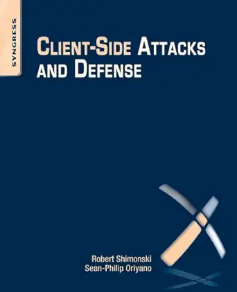client side attacks and defense 1st edition oriyano sean philip ,robert shimonski 1597495905, 978-1597495905