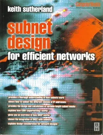 subnet design for efficient networks 1st edition keith sutherland 0750644656, 978-0750644655