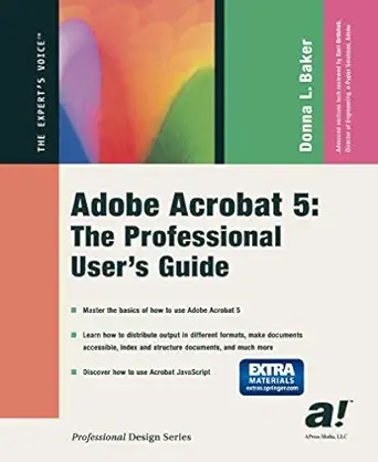 adobe acrobat 5 the professional users guide 1st edition donna l baker 1590590236, 978-1590590232