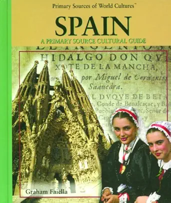 spain a primary source cultural guide 1st edition graham faiella 0823940020, 978-0823940028