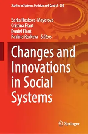 changes and innovations in social systems 1st edition sarka hoskova mayerova ,cristina flaut ,daniel flaut