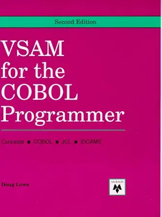 vsam for the cobol programmer concepts cobol jcl idcams 1st edition doug lowe 0911625453, 978-0911625455