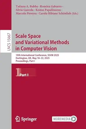 scale space and variational methods in computer vision 10th international conference ssvm 2025 dartington uk