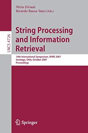 string processing and information retrieval 14th international symposium spire 2007 santiago chile october 29