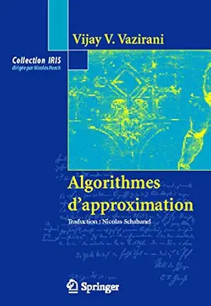 algorithmes dapproximation 1st edition vijay v vazirani 228700677x, 978-2287006777