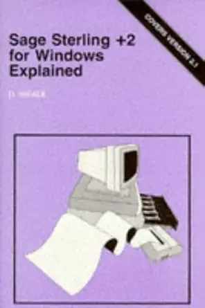 sage sterling +2 for windows explained 1st edition david weale 0859343618, 978-0859343619