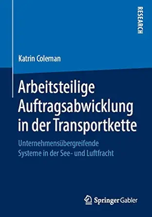 arbeitsteilige auftragsabwicklung in der transportkette unternehmensa 1/4bergreifende systeme in der see und