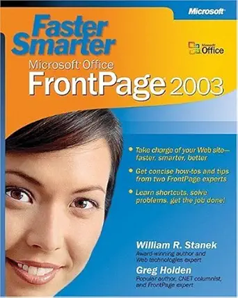 faster smarter microsofta office frontpagea 2003 1st edition william r stanek ,greg holden 0735619727,
