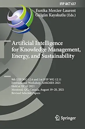 artificial intelligence for knowledge management energy and sustainability 9th ifip wg 12 6 and 1st ifip wg