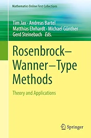 rosenbrocka wannera type methods theory and applications 1st edition tim jax ,andreas bartel ,matthias