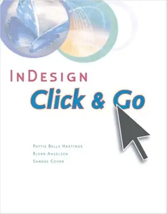 indesign click and go 1st edition pattie belle hastings ,bjorn akselsen ,sandee cohen 032122759x,