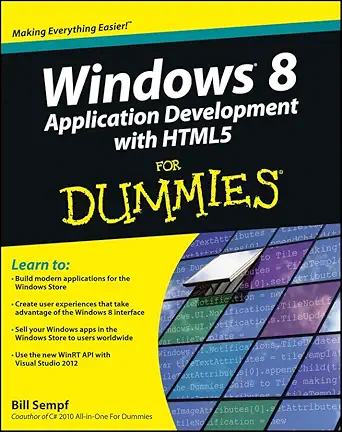 windows 8 application development with html5 for dummies 1st edition bill sempf 111817335x, 978-1118173350