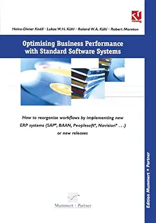 optimising business performance with standard software systems how to reorganise workflows by chance of