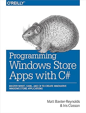 programming windows store apps with c# master winrt xaml and c# to create innovative windows 8 applications