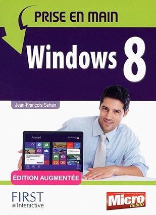 prise en main windows 8 adition augmentae 1st edition jean frana ois sehan 2754041850, 978-2754041850