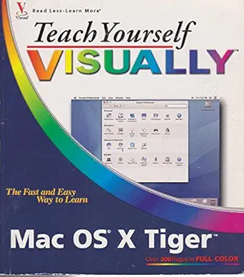 teach yourself visually mac os x tiger 1st edition erick tejkowski 764576984x, 978-7645769844