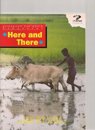 here and there 1st edition toni schiavone ,robert wyn roberts 0435042254, 978-0435042257