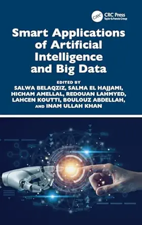smart applications of artificial intelligence and big data 1st edition salwa belaqziz ,salma el hajjami