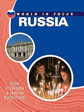 world in focus russia 1st edition rob bowden 0750247401, 978-0750247405