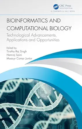 bioinformatics and computational biology 1st edition tiratha raj singh ,hemraj saini ,moacyr comar junior