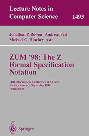 zum 98 the z formal specification notation 11th international conference of z users berlin germany september
