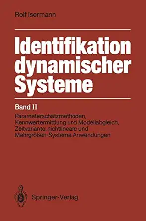 identifikation dynamischer systeme band ii parameterscha tzmethoden kennwertermittlung und modellabgleich