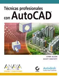 tecnicas profesionales con autocad/ professional techniques with autocad 1st edition lynn allen ,scott