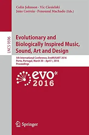 evolutionary and biologically inspired music sound art and design 5th international conference evomusart 2016