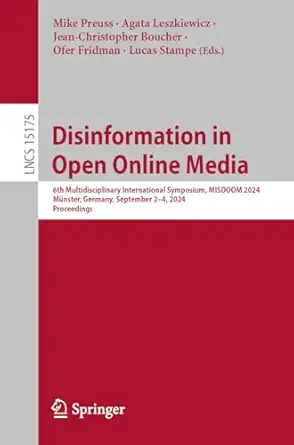 disinformation in open online media 6th multidisciplinary international symposium misdoom 2024 ma 1/4nster