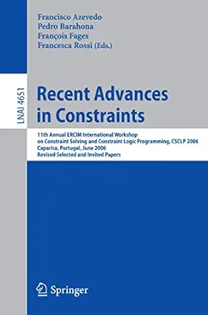 recent advances in constraints 11th annual ercim international workshop on constraint solving and constraint