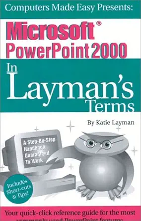 microsoft powerpoint 2000 in laymans terms 1st edition katie layman 1893532127, 978-1893532120