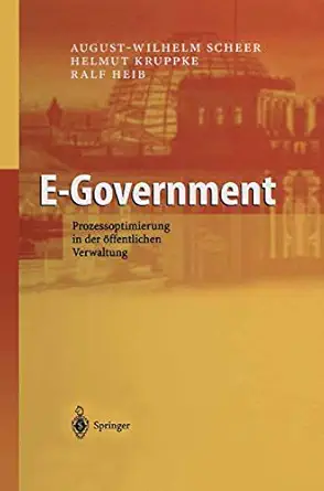 e government prozessoptimierung in der a ffentlichen verwaltung 1st edition august wilhelm scheer ,helmut