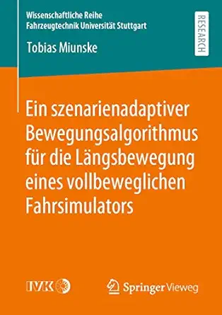ein szenarienadaptiver bewegungsalgorithmus fa 1/4r die la ngsbewegung eines vollbeweglichen fahrsimulators