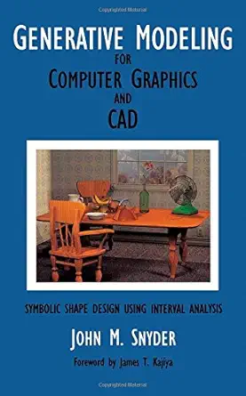 generative modeling for computer graphics and cad symbolic shape design using interval analysis 1st edition