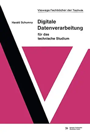 digitale datenverarbeitung fa 1/4r das technische studium 1st edition harald schumny 3663000508,