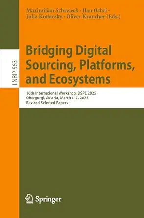 bridging digital sourcing platforms and ecosystems 16th international workshop dspe 2025 obergurgl austria