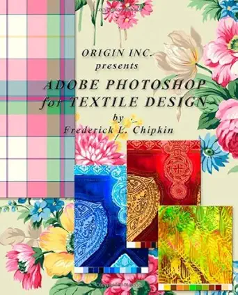 adobe photoshop for textile design 1st edition frederick chipkin 0972731709, 978-0972731706