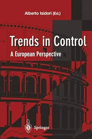 trends in control a european perspective 1st edition alberto isidori 3540199675, 978-3540199670