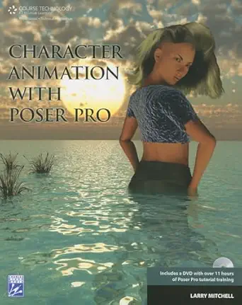 character animation with poser pro 1st edition larry mitchell 1584505176, 978-1584505174
