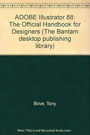 adobe illustrator 88 1st edition tony bove 0553346296, 978-0553346299